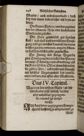 Das IV. Capittel. Was von der rothen Ruhr, ob die tödtlich oder nicht tödtlich, heilbar oder unheilbar, zu prognosticiren und zu urtheilen sey.
