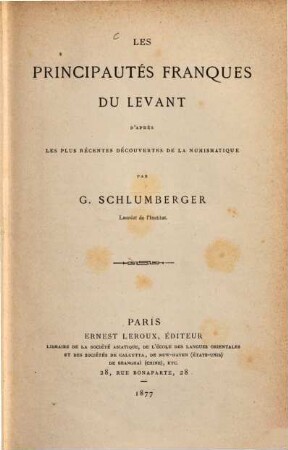 Les principautés franques du Levant : d'après les plus récentes découvertes de la numismatique