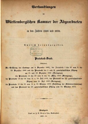 Verhandlungen der Württembergischen Kammer der Abgeordneten auf dem Landtag. Protokollband. 1868/70