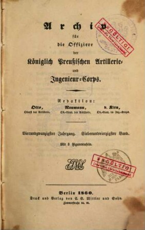 Archiv für die Offiziere der Königlich Preußischen Artillerie- und Ingenieur-Corps. 47, 47 = Jg. 24. 1860