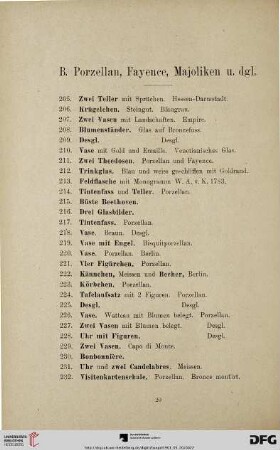 B. Porzellan, Fayence, Majoliken u. dgl. (Nr. 205-312)