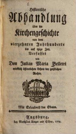 Historische Abhandlung über die Kirchengeschichte von dem vierzehnten Jahrhunderte bis auf itzige Zeit