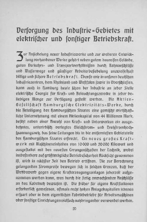 Versorgung des Industrie-Gebietes mit elektrischer und sonstiger Betriebskraft.