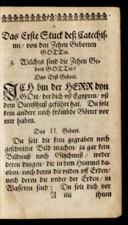 I. Das Erste Stuck deß Catechismi/ von den Zehen Gebotten Gottes.