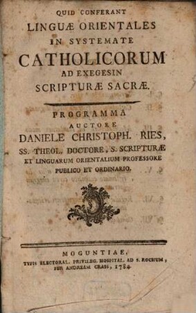 Quid conferant linguae orientales in systemate Catholicorum ad exegesin Scripturae Sacrae : programma