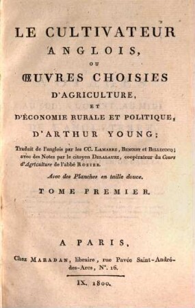 Le cultivateur anglois, ou oeuvres choisies d'agriculture, et d'économie rurale et politique, 1
