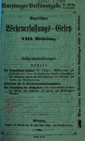 Bayerisches Wehrverfassungs-Gesetz : in Wirksamkeit getreten am 1. Februar 1868 ; nebst Inhaltsverzeichniß, Sachregister und Anmerkungen. 8, Vollzugsverordnungen