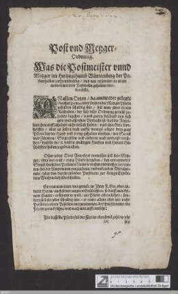 Post vnd Metzger-Ordnung : Was die Postmeister vnnd Metzger im Hertzogthumb Würtemberg der Posten halber zu thun schuldig, vnd wie es sonsten in allem andern mit dem Postwesen gehalten werden solle ...; So geschehen Stuttgardten, den 26. Junij deß Sechzehenhundert vnd zwey vnd zweintzigsten Jahrs