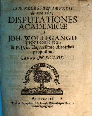 Ad Recessum Imperii de anno 1654. Disputationes Academicae
