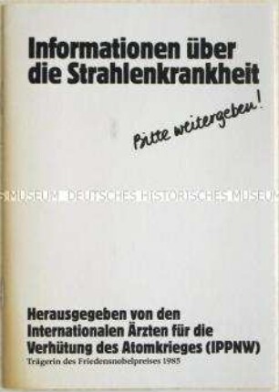 Informationsschrift der Internationalen Ärzte für die Verhütung des Atomkrieges über Strahlenkrankheiten - Sachkonvolut