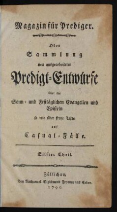 Eilfter Theil 1790: Magazin für Prediger