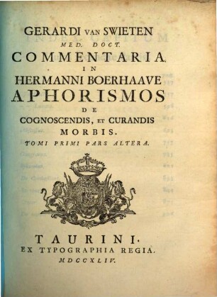 Gerardi van Swieten Commentaria in Hermanni Boerhaave Aphorismos De Cognoscendis, Et Curandis Morbis, 1,2