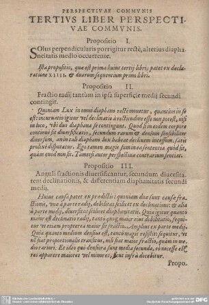Propositio III. Anguli fractionis diversificantur, secundum diversitatem declinationis, & differentiam diaphanitatis secundi medij.