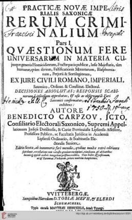 Practica nova imperialis Saxonica rerum criminalium, Pars 1