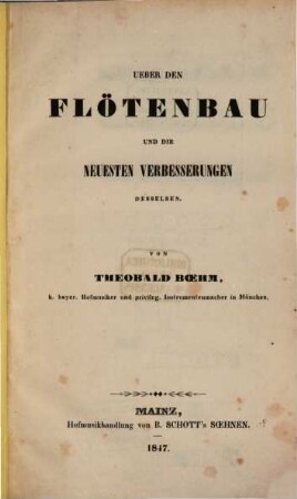 Über den Flötenbau und die neuesten Verbesserungen desselben