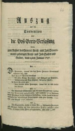 Auszug aus der Convention über die Post-Porto-Verfassung derer, zum Ressort des General-Accise- und Zoll-Departements gehörigen Accise- und Zoll-Sachen und Gelder, vom 29ten Januar 1797