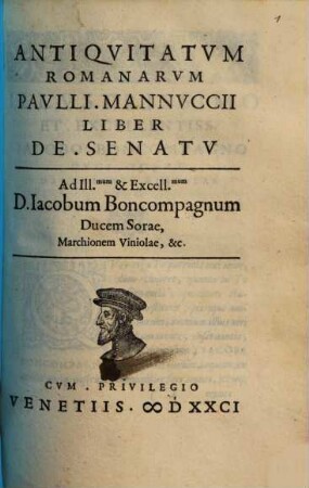 Antiqvitatvm Romanarvm Pavlli Mannuccii Liber De Senatv