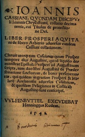 Ioannis Cassiani, Qvondam Discipvli Ioannis Chrysostomi, collatio decima tertia, cui Titulus de protectione Dei