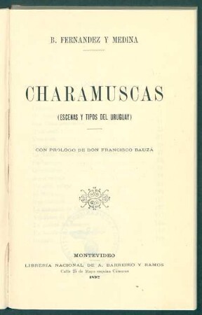 Charamuscas : (escenas y tipos del Uruguay)