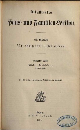 Illustrirtes Haus- und Familien-Lexikon : Ein Handbuch für das praktische Leben, 7. Stärke - Zwiebelpflanze. Universalregister