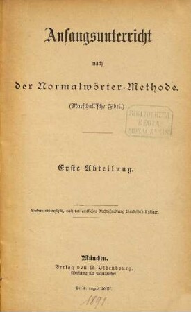 Anfangsunterricht nach der Normalwörter-Methode : Marschallsche Fibel, 1