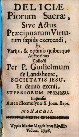 Deliciae Piorum Sacrae, Sive Actus Praecipuarum Virtutum saepie