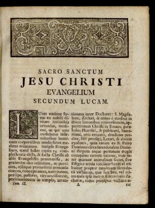 Sacro Sanctum Jesu Christi Evangelium Secundum Lucam