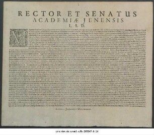 Rector Et Senatus Academiae Ienensis L. S. D. : Magnum & quidem ... omnium vere piorum consentiente suffragio magnum pietatis mysterium esse ... P. P. in Festo Natalitiorum Christi Anno 1617. in euntis, cuius decurium nobis omnibus faustum & salutarem concedat Altissimus in secula benedictus