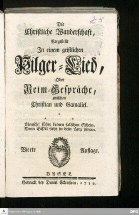 Die Christliche Wanderschaft, Vorgestellt In einem geistlichen Pilger-Lied, Oder Reim-Gespräche, zwischen Christian und Gamaliel