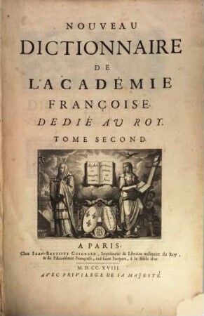 Nouveau Dictionnaire De L'Academie Françoise : Dedié Au Roy, 2. M - Z