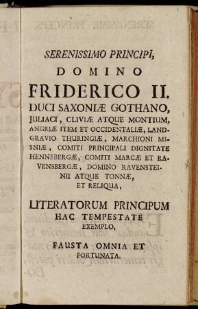 Serenissimo Principi, Domino Friderico II. Duci Saxoniæ Gothano, [...]