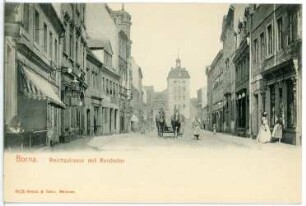 Borna. Reichsstraße mit Reichstor und Pferdefuhrwerk