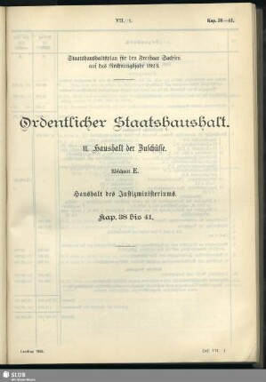 II. Haushalt der Zuschüsse. Abschnitt E. Haushalt des Justizministeriums. Kap. 38 bis 41