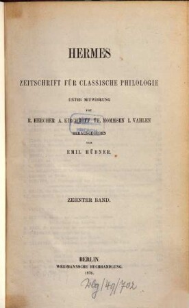 Hermes : Zeitschrift für klassische Philologie. 10, 10. 1876