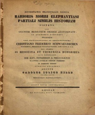 Dissertatio inauguralis medica rarioris morbi elephantiasi partiali similis historiam sistens