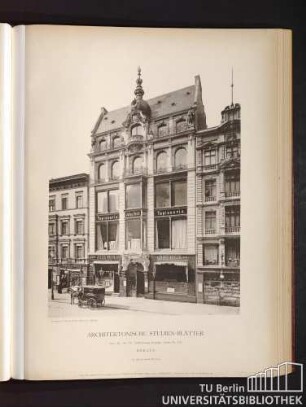 Architektonische Studienblätter. Serie III, No. 95. Geschäftshaus Leipziger Strasse No. 109. Berlin.