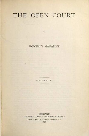 The Open court : a weekly journal devoted to the religion of science. 12. 1898