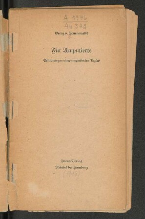 Für Amputierte : Erfahrungen eines amputierten Arztes