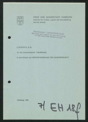Lehrplan für das Unterrichtsfach Fachpraxis in den Klassen der Berufsfachschule für Hauswirtschaft