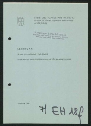 Lehrplan für das Unterrichtsfach Fachpraxis in den Klassen der Berufsfachschule für Hauswirtschaft