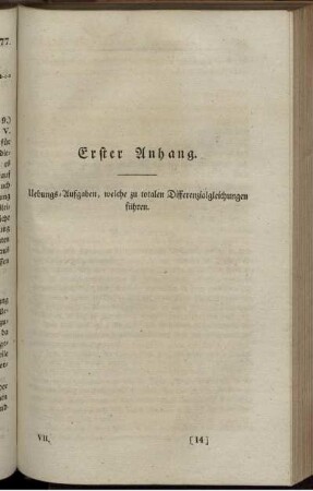 Erster Anhang. Uebungs-Aufgaben, welche zu totalen Differenzialgleichungen führen.