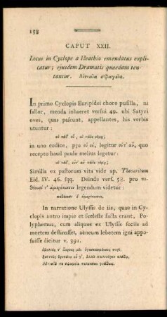 Caput XXII. Locus in Cyclope a Heathio emendatus explicatur; ejusdem Dramatis quaedam tentantur. [...].