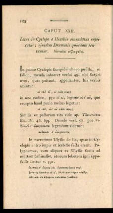 Caput XXII. Locus in Cyclope a Heathio emendatus explicatur; ejusdem Dramatis quaedam tentantur. [...].