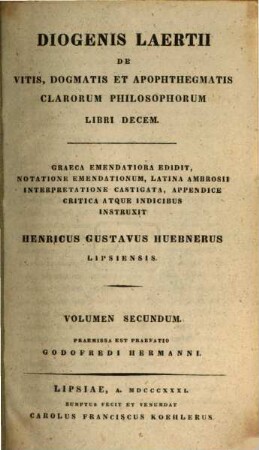 Diogenis Laertii de vitis, dogmatis et apophthegmatis clarorum philosophorum : libri decem, 2
