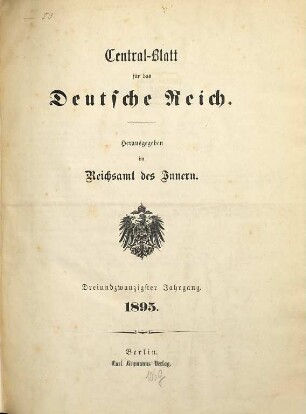 Zentralblatt für das Deutsche Reich, 23. 1895