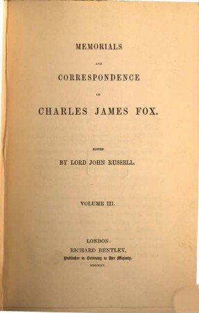 Memorials and correspondence of Charles James Fox. 3
