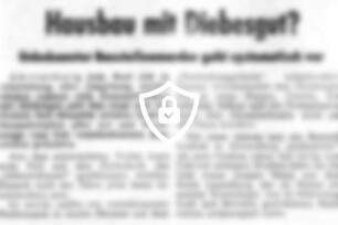 Hausbau mit Diebesgut?