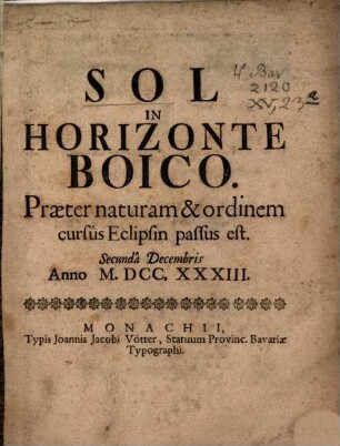 Sol in Horizonte Boico praeter naturam et ordinem cursus eclipsin passus est : Secunda Decembris anno M.DCC.XXXIII