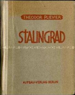 Roman "Stalingrad" über die Kämpfe an der Ostfront im Zweiten Weltkrieg