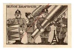 Kriegs-Karte Nr. 43: Deutsche Zukunftsmusik (Zeppelin und 42cm-Mörser als Instrumente einer Militärkapelle) (verboten)